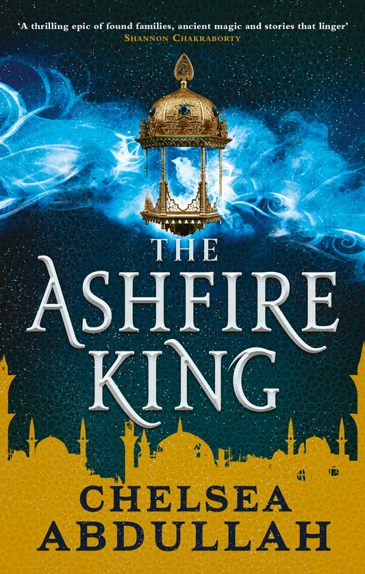 The Ashfire King by Chelsea Abdullah