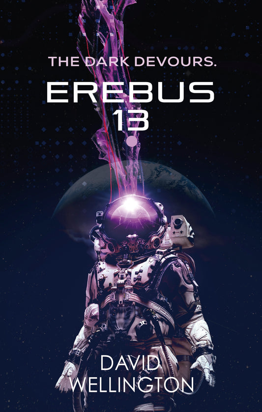 Erebus-13 by David Wellington
