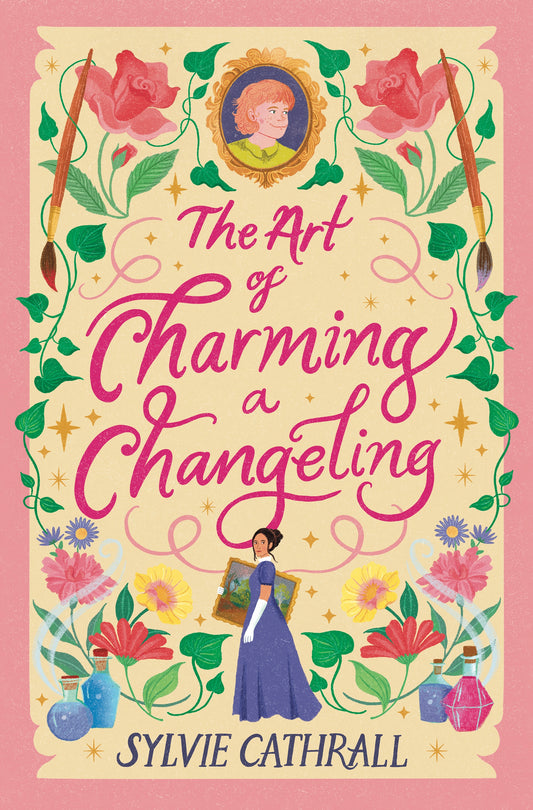 The Art of Charming a Changeling by Sylvie Cathrall