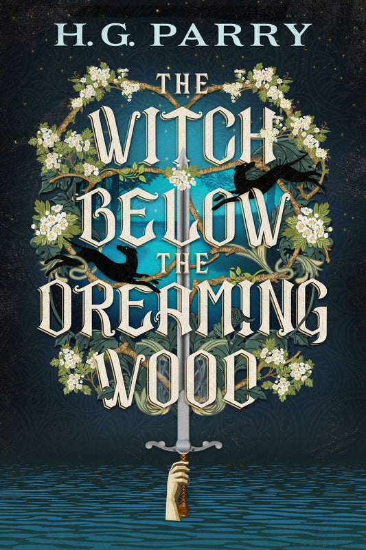 The Witch Below the Dreaming Wood by H. G. Parry