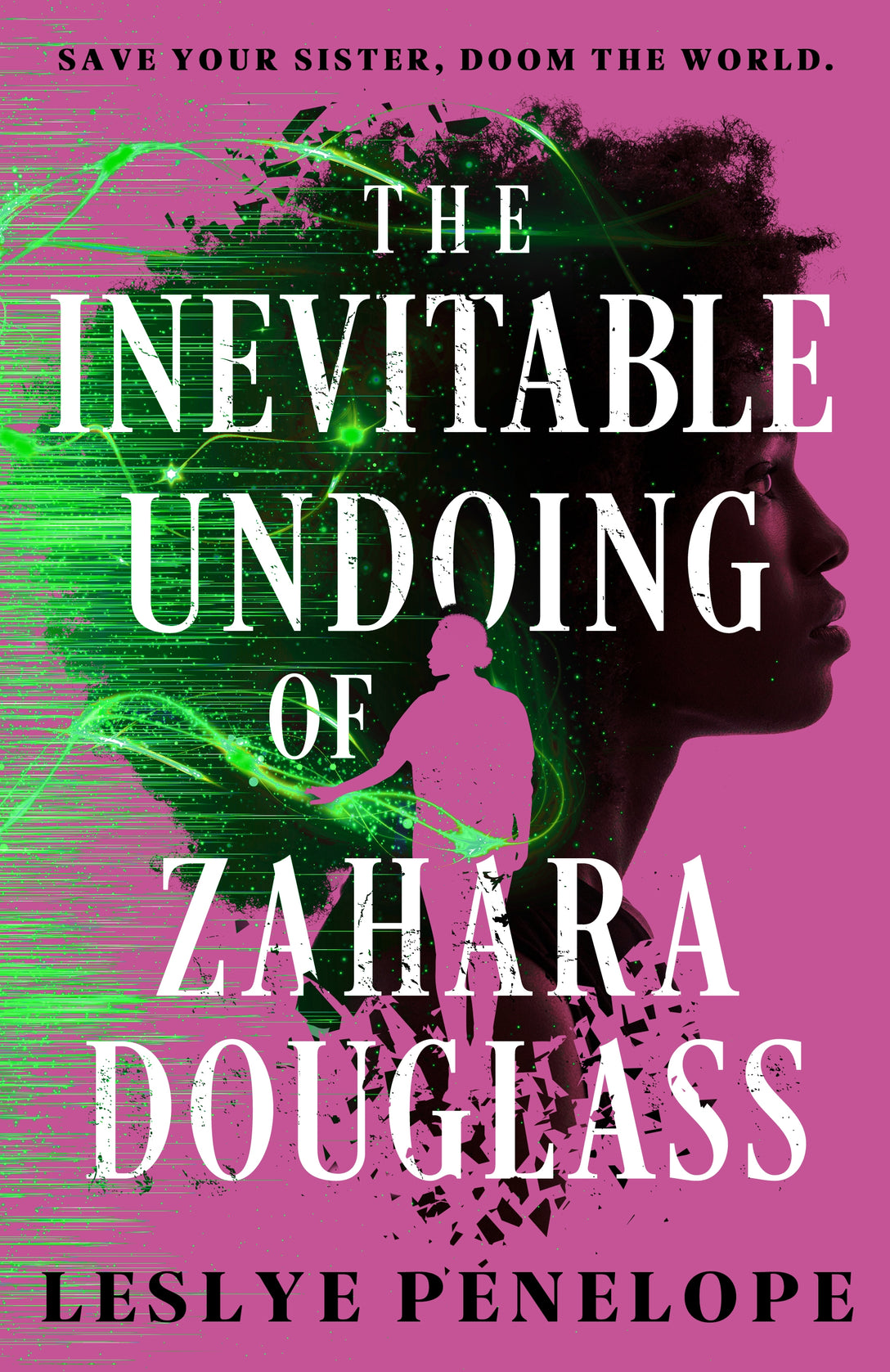 The Inevitable Undoing of Zahara Douglass by Leslye Penelope