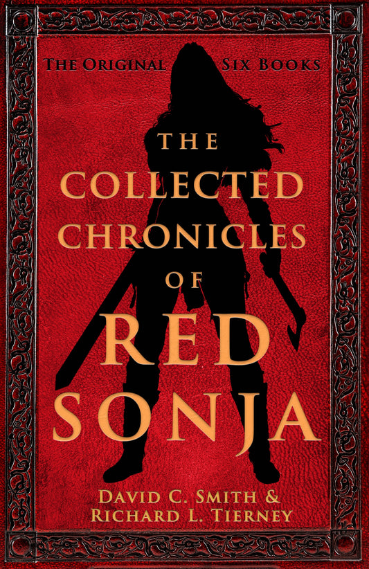 The Collected Chronicles of Red Sonja by Richard L. Tierney, David C. Smith