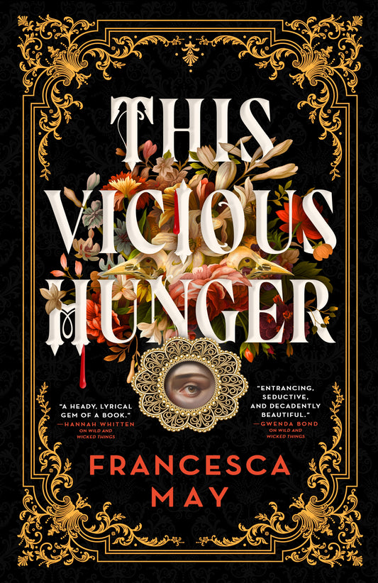 This Vicious Hunger by Francesca May