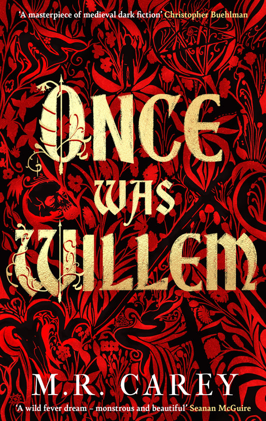 Once Was Willem by M. R. Carey