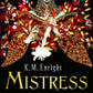 Mistress of Lies by K. M. Enright