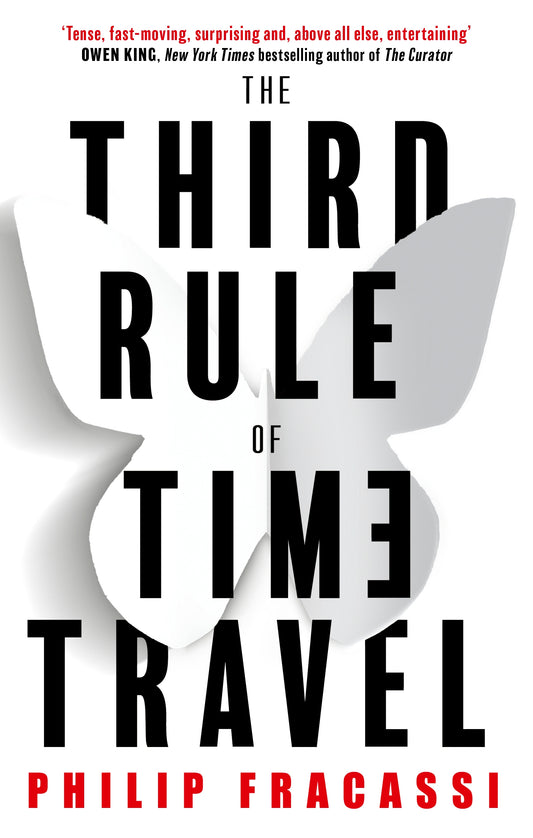 The Third Rule of Time Travel by Philip Fracassi