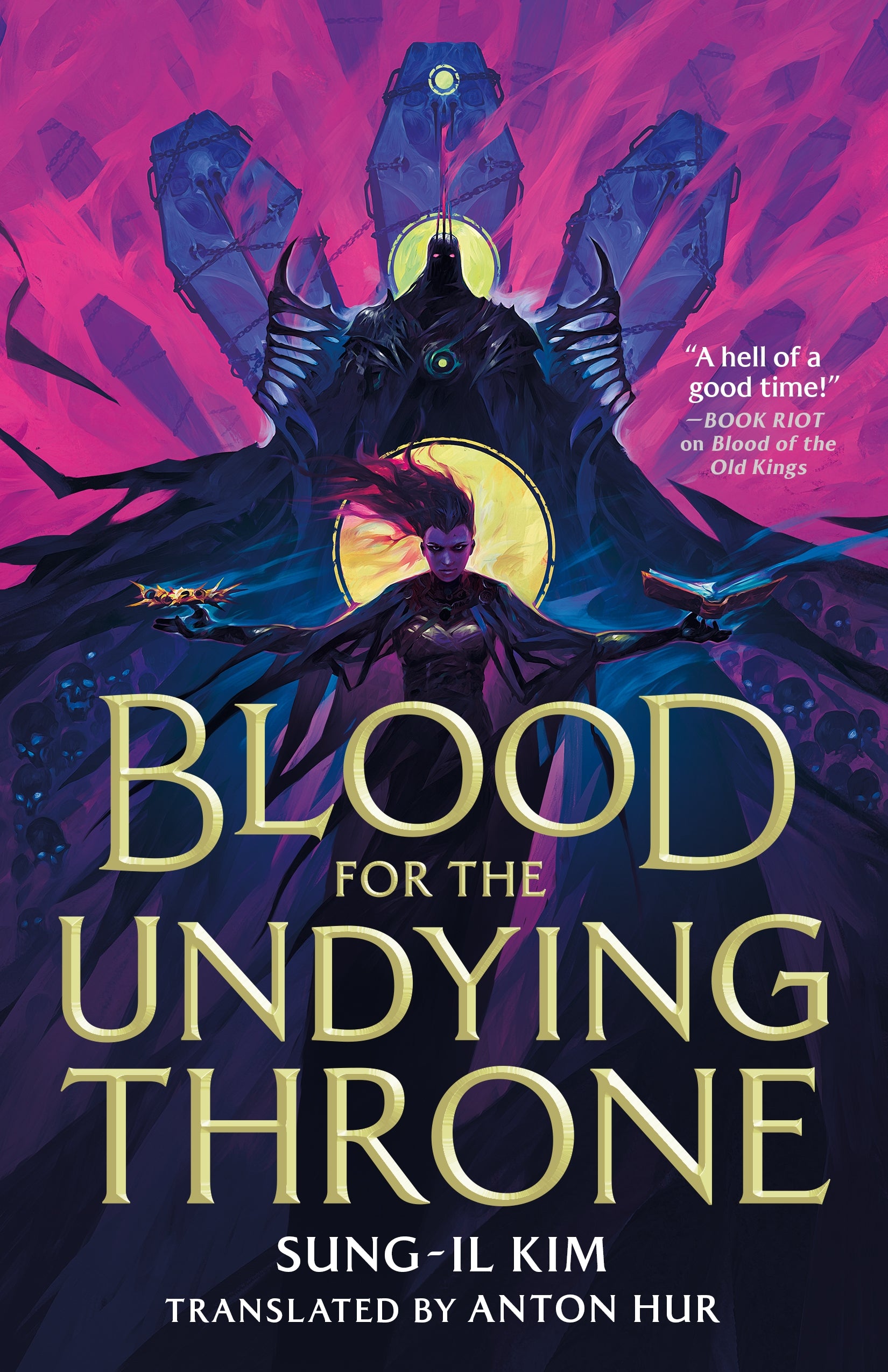 Blood for the Undying Throne by Sung-il Kim