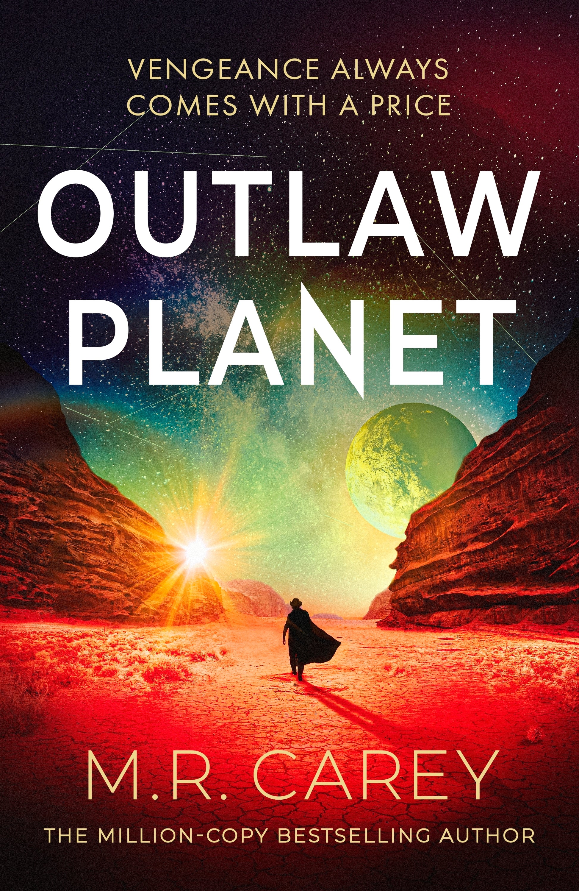 Outlaw Planet by M. R. Carey