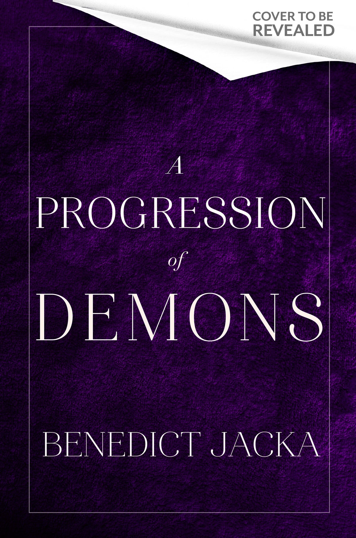 A Progression of Demons by Benedict Jacka