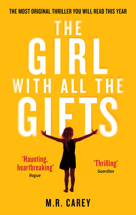 The Girl With All The Gifts by M. R. Carey