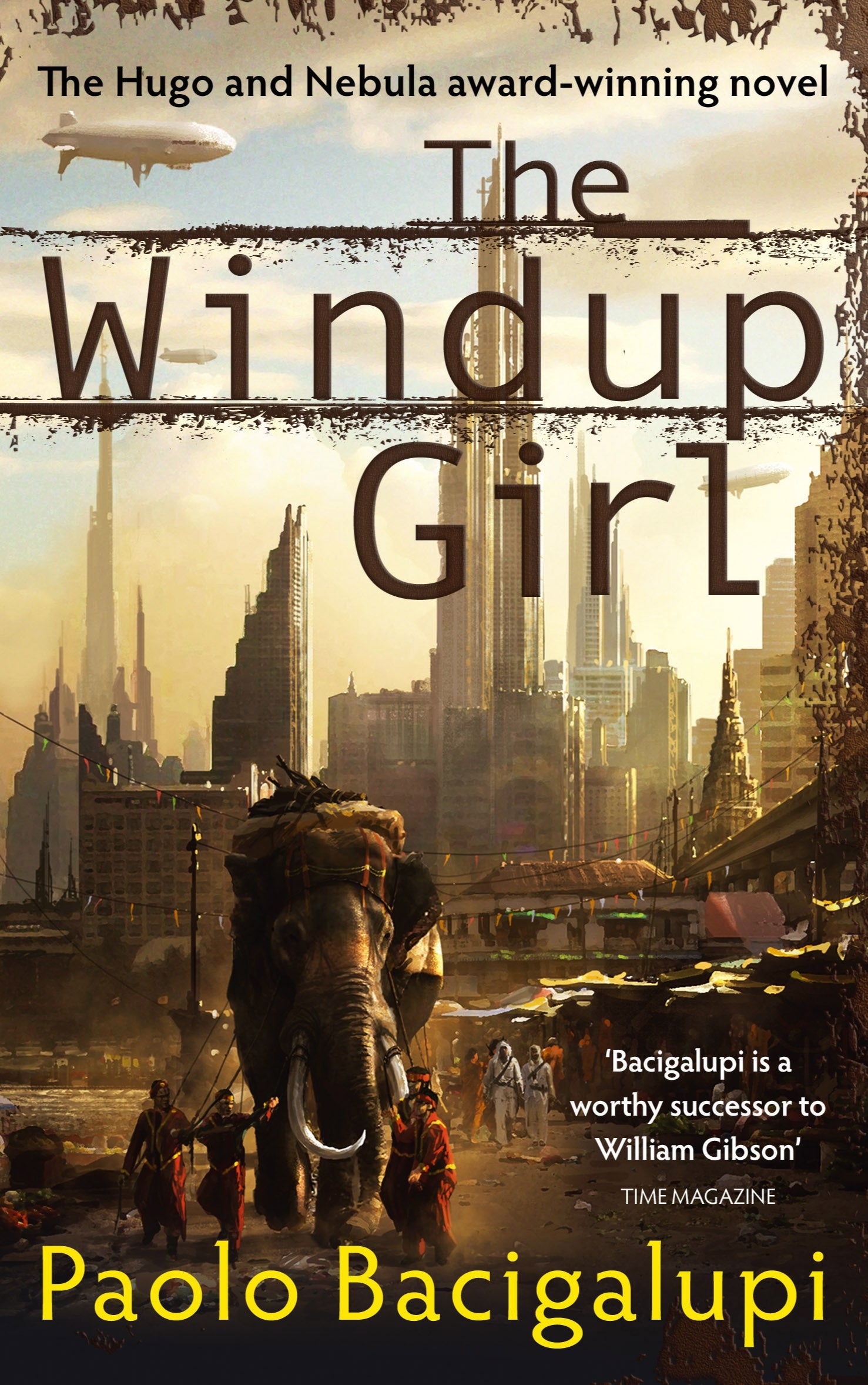 The Windup Girl by Paolo Bacigalupi, Paolo Bacigalupi