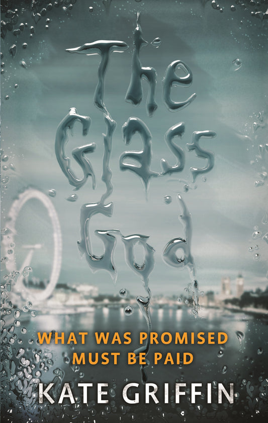 The Glass God by Kate Griffin
