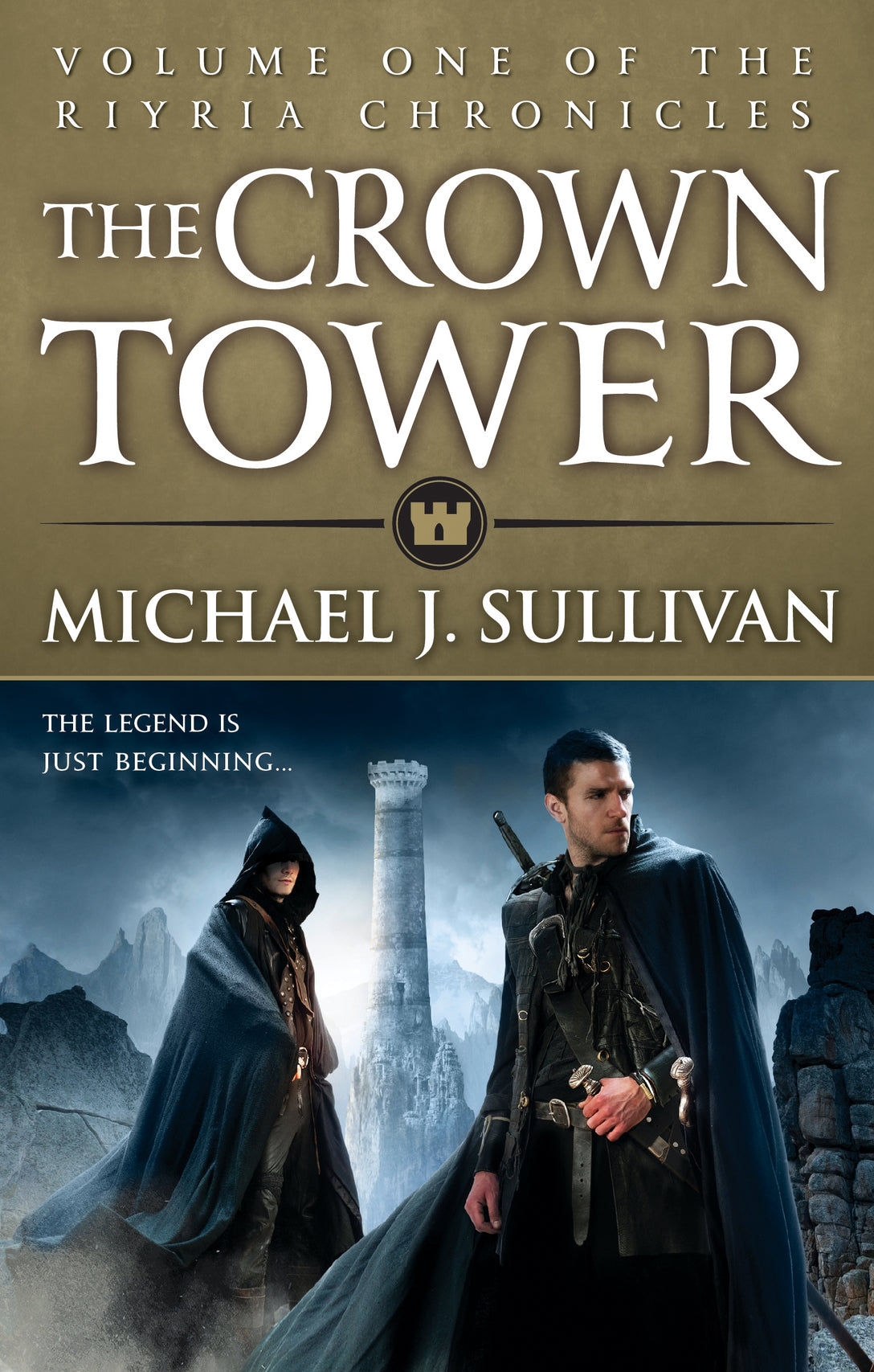 The Crown Tower by Michael J Sullivan