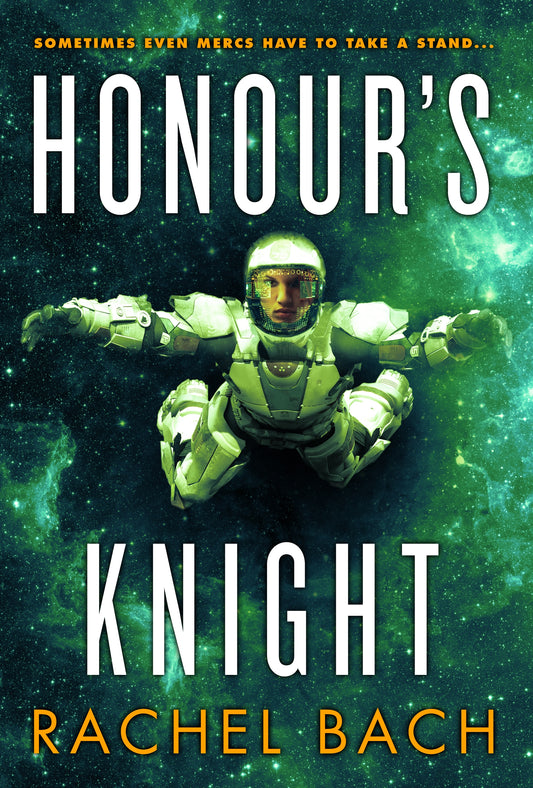 Honour's Knight by Rachel Bach
