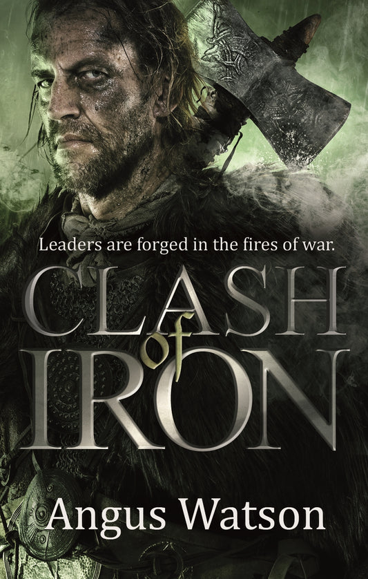 Clash of Iron by Angus Watson
