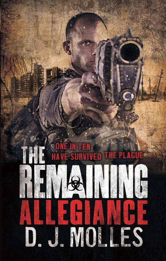 The Remaining: Allegiance by D. J. Molles