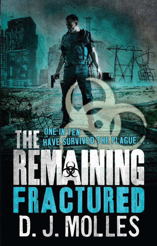 The Remaining: Fractured by D. J. Molles
