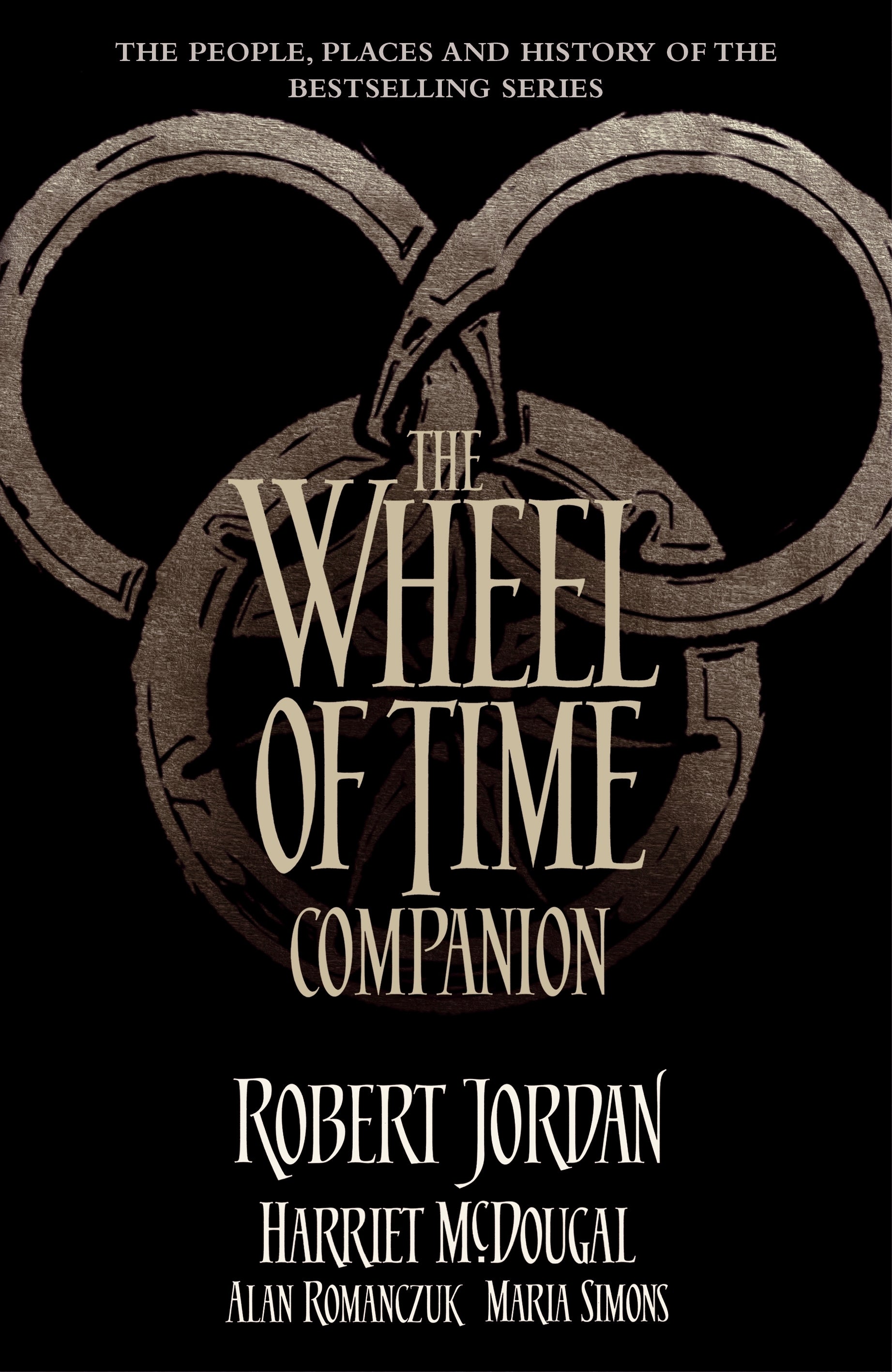 The Wheel of Time Companion by Robert Jordan, Harriet McDougal, Alan Romanczuk, Maria Simons