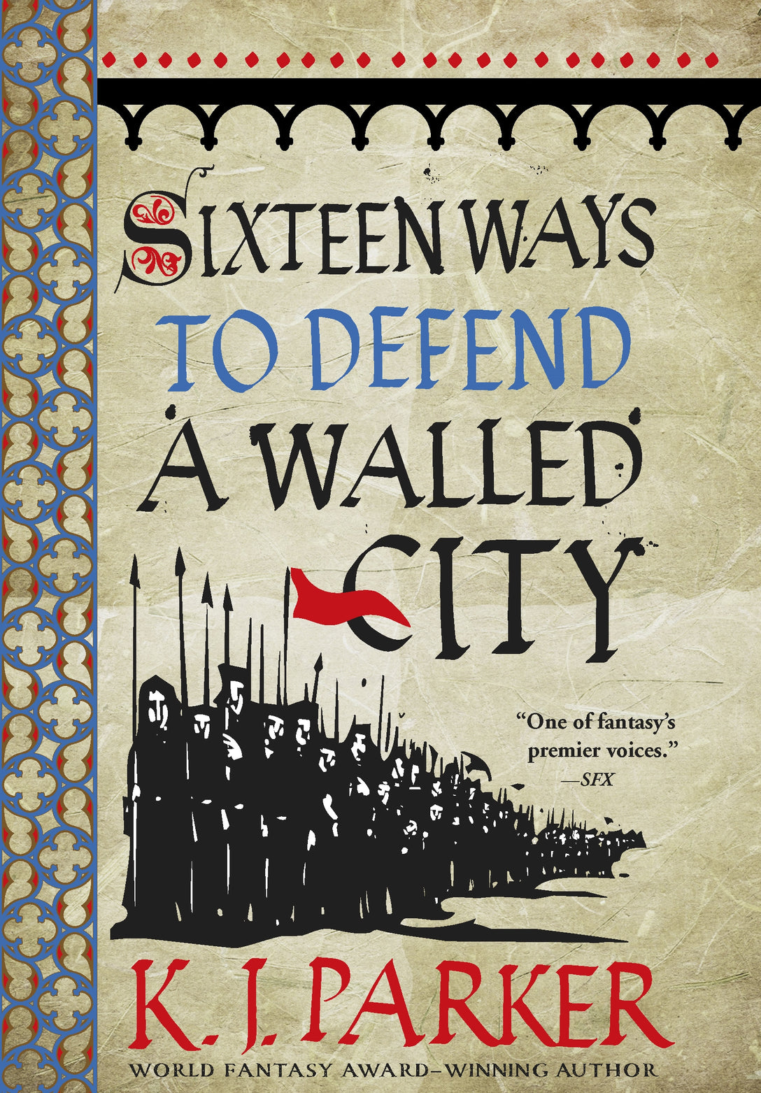 Sixteen Ways to Defend a Walled City by K. J. Parker