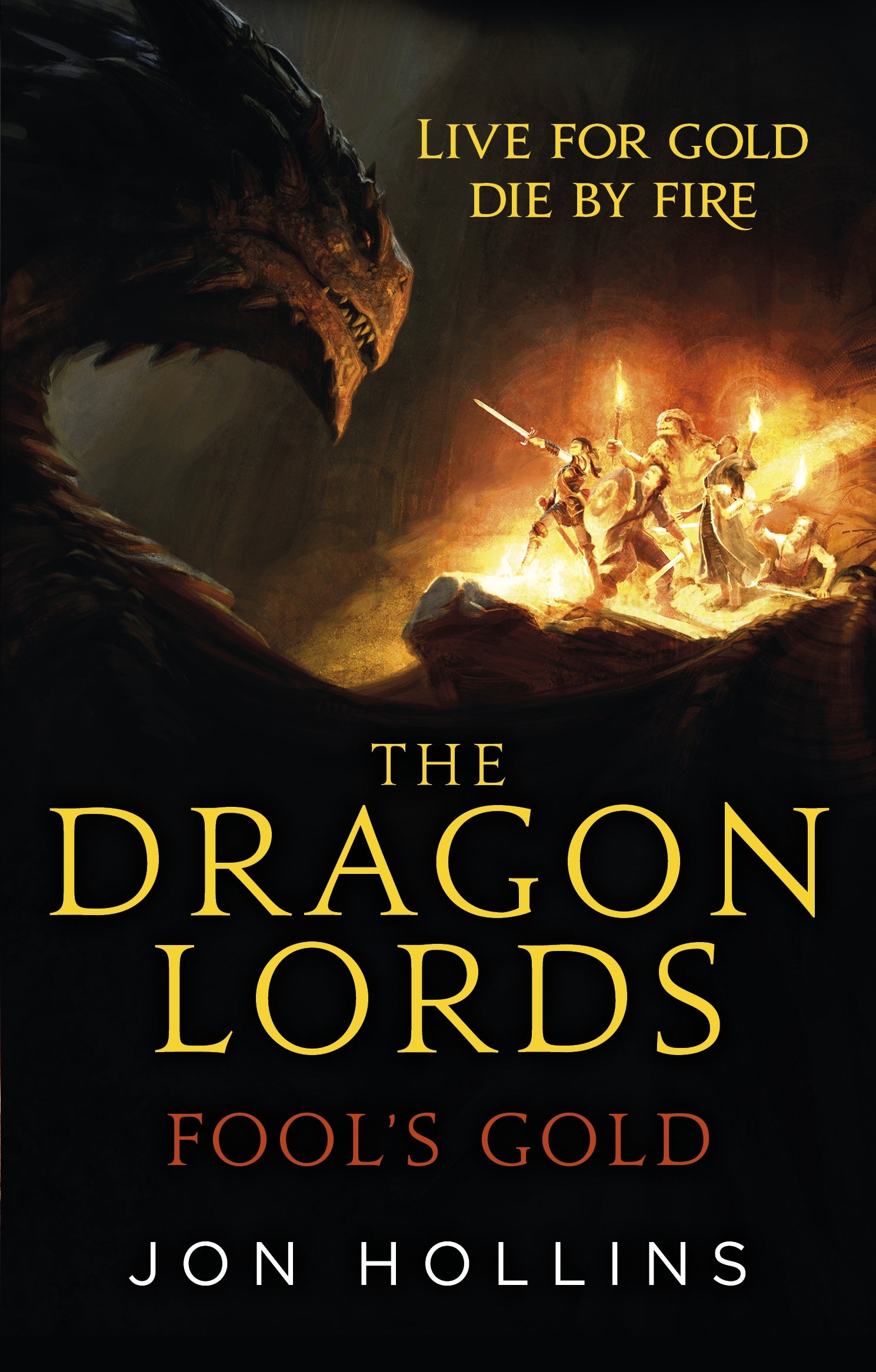 The Dragon Lords 1: Fool's Gold by Jon Hollins