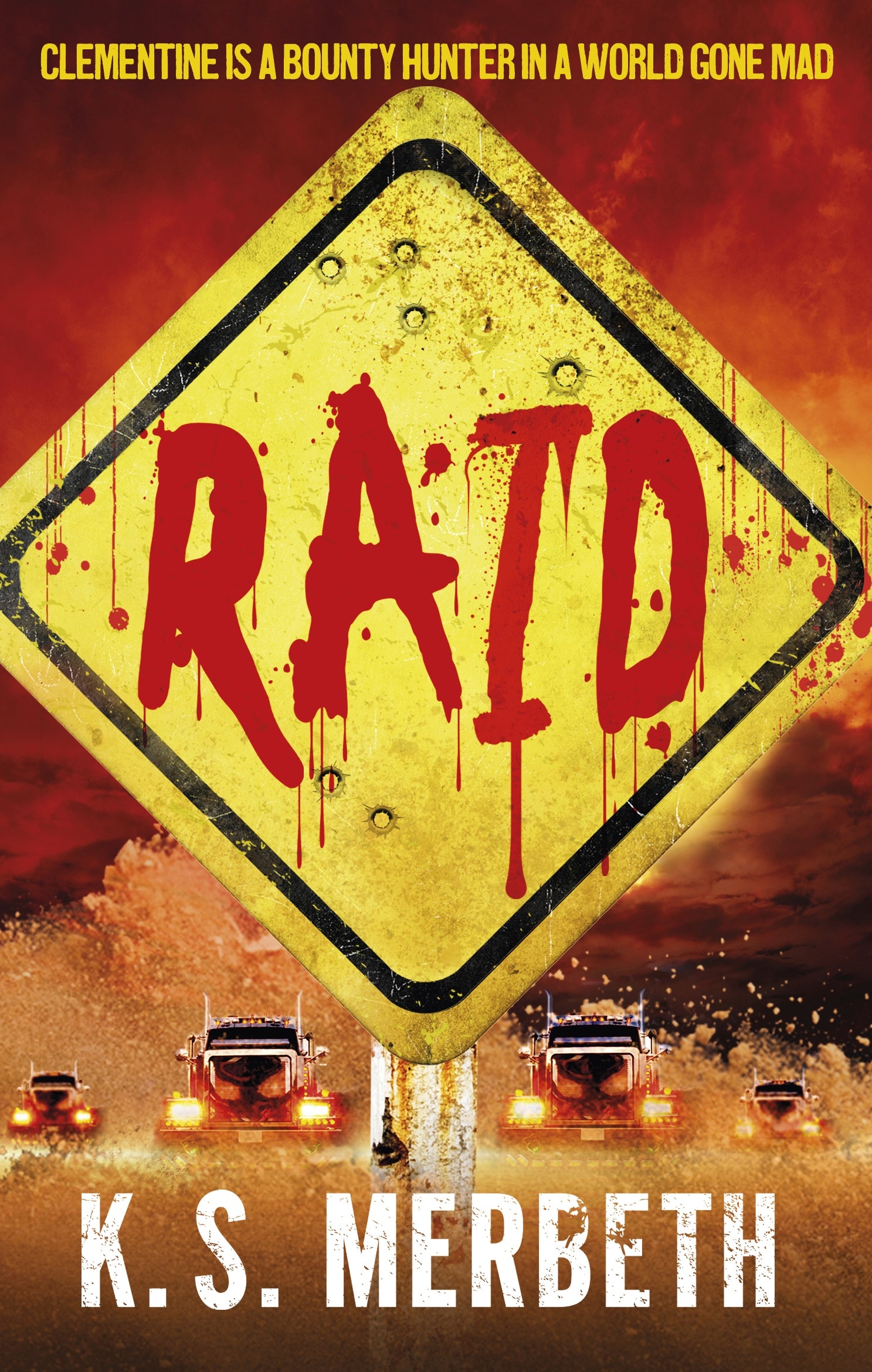 Wastelanders: Raid by K. S. Merbeth