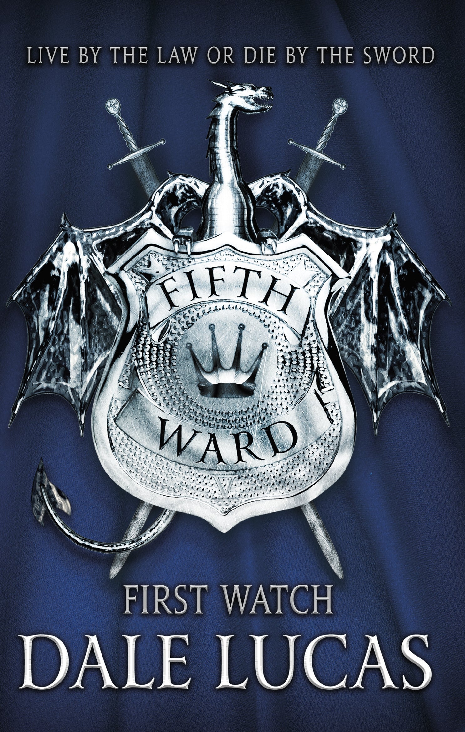 The Fifth Ward: First Watch by Dale Lucas