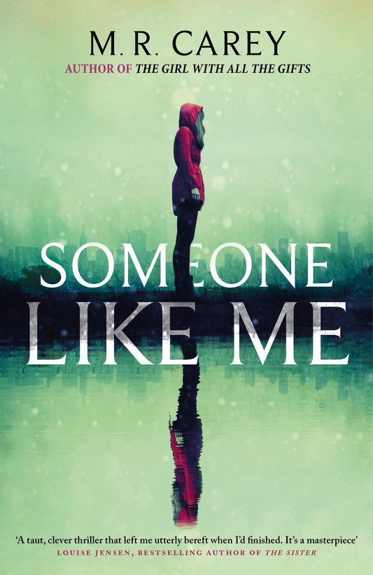 Someone Like Me by M. R. Carey