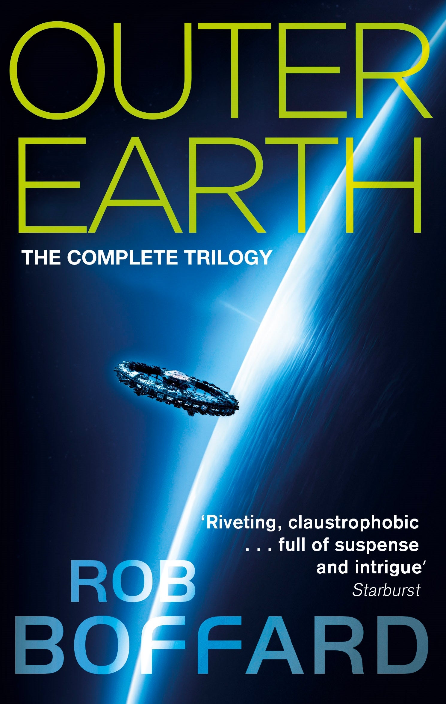Outer Earth: The Complete Trilogy by Rob Boffard