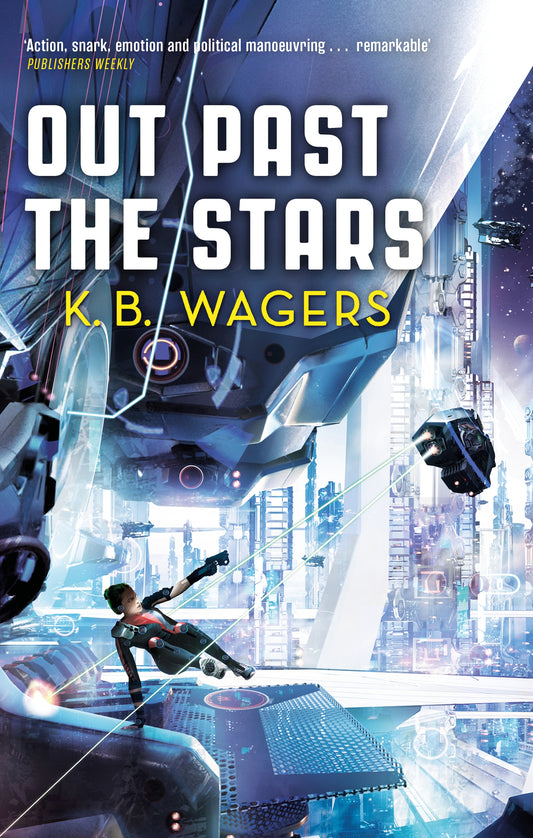 Out Past The Stars by K. B. Wagers