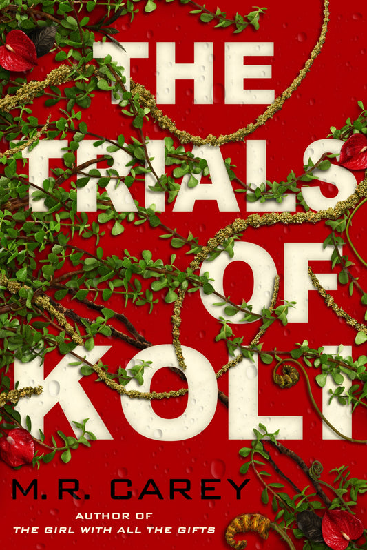 The Trials of Koli by M. R. Carey