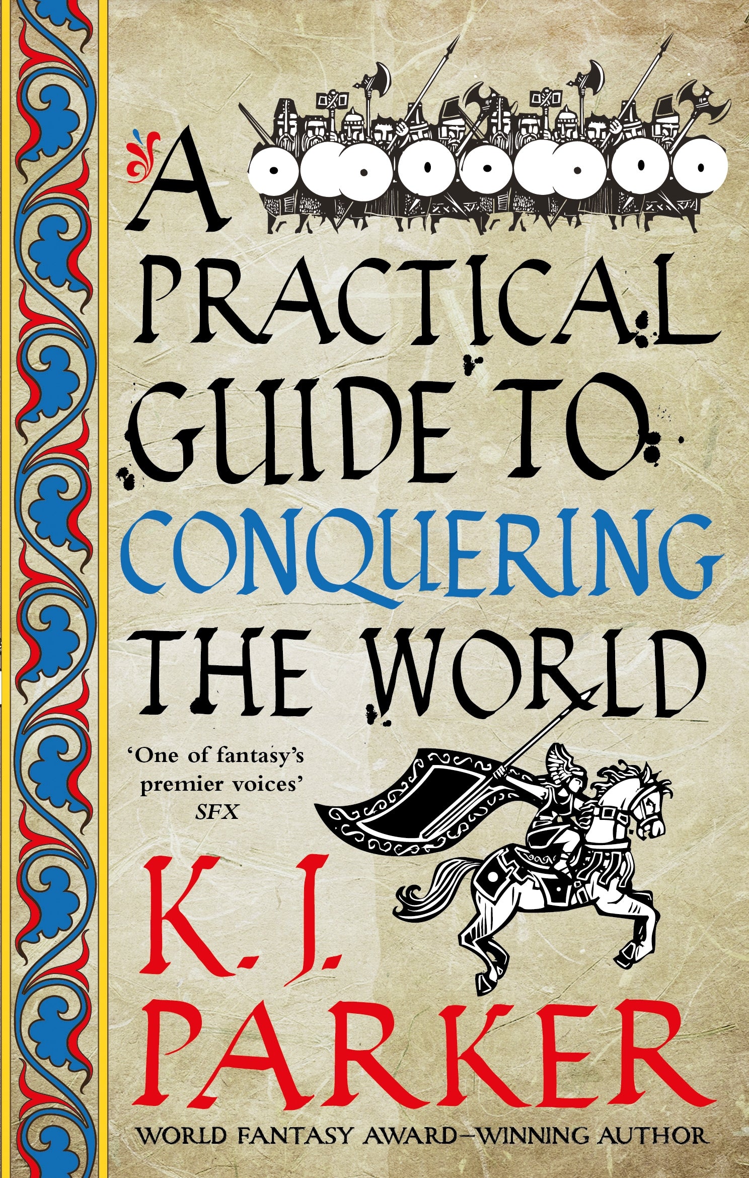 A Practical Guide to Conquering the World by K. J. Parker