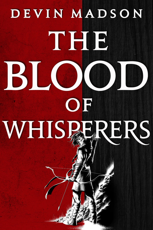 The Blood of Whisperers by Devin Madson