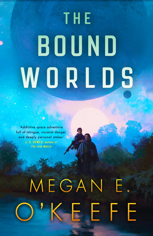 The Bound Worlds by Megan E. O'Keefe