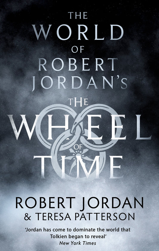 The World Of Robert Jordan's The Wheel Of Time by Robert Jordan, Teresa Patterson