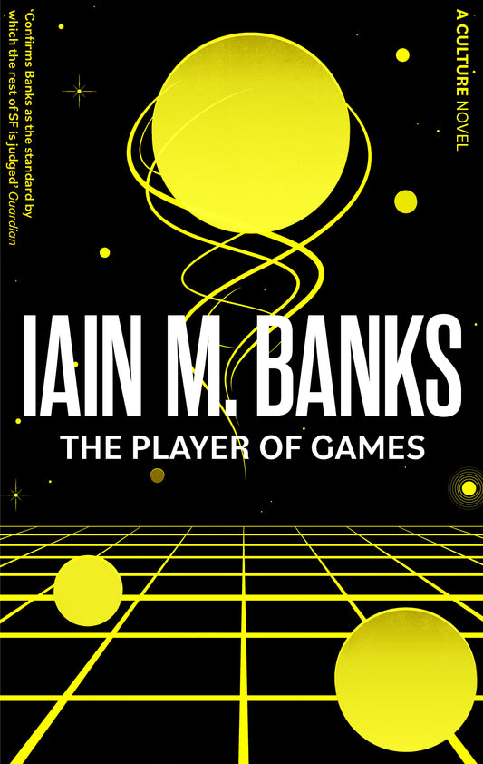 The Player Of Games by Iain M. Banks