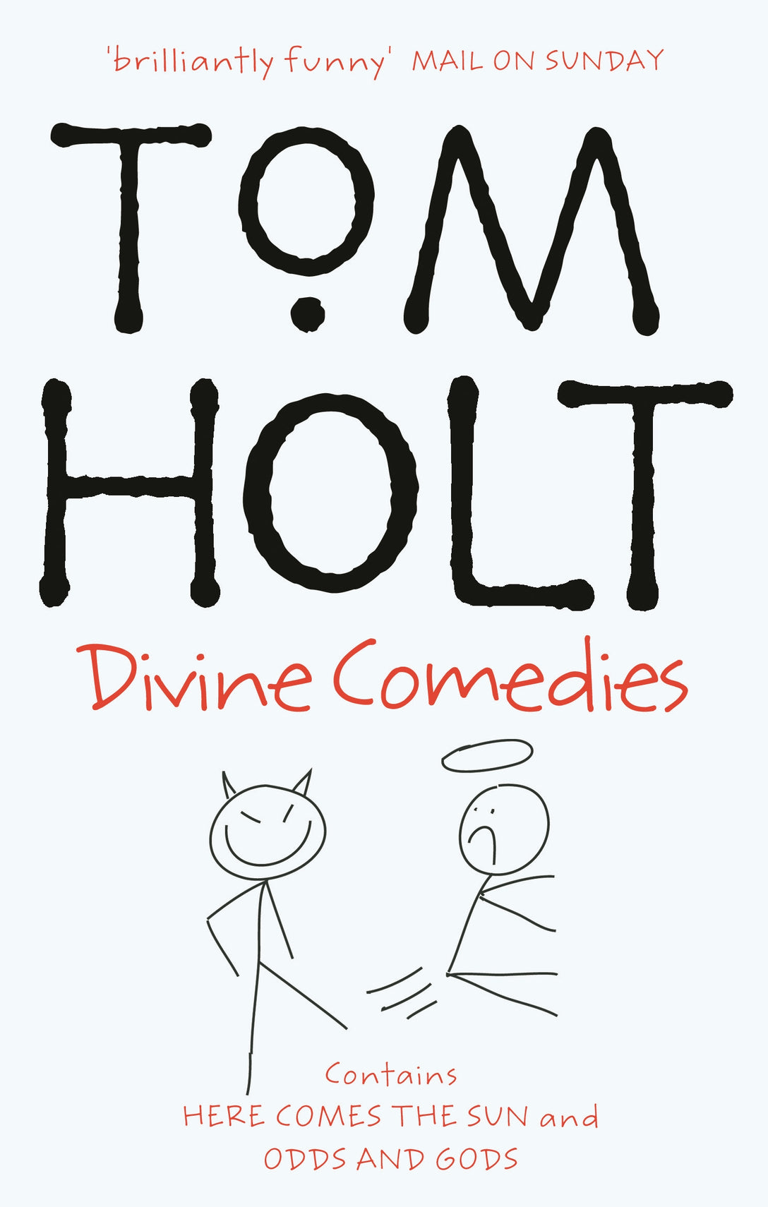 Divine Comedies: Omnibus 3 by Tom Holt