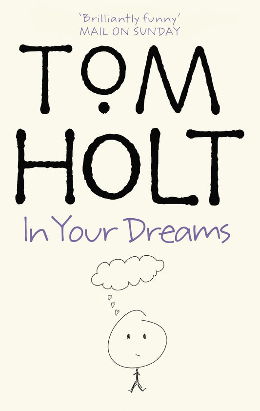 In Your Dreams by Tom Holt