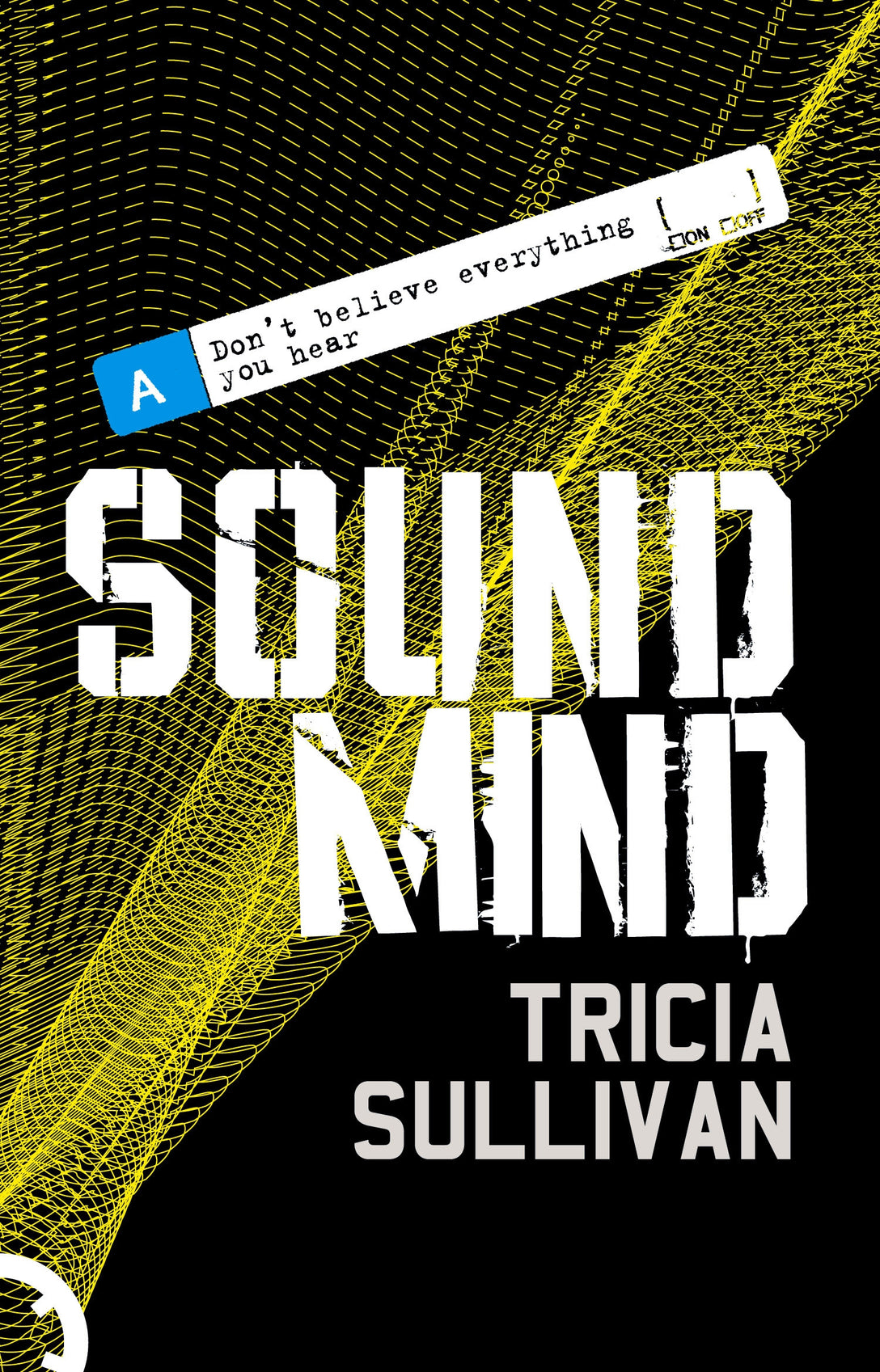 Sound Mind by Tricia Sullivan