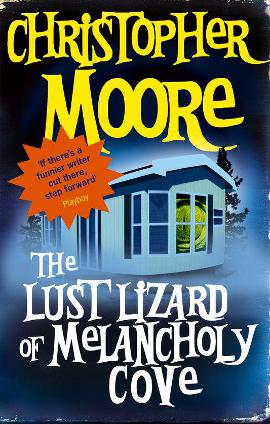 The Lust Lizard Of Melancholy Cove by Christopher Moore