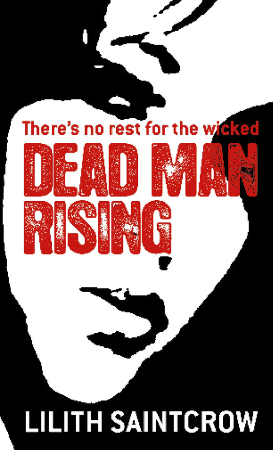 Dead Man Rising by Lilith Saintcrow