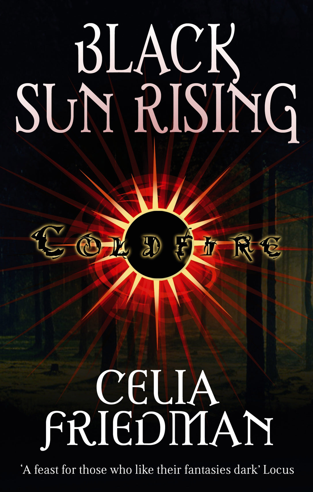 Black Sun Rising by Celia Friedman