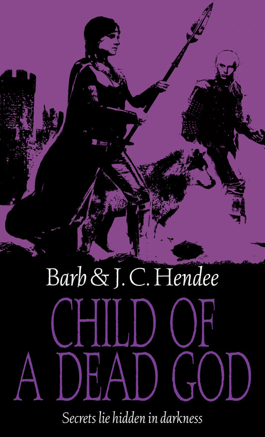 Child Of A Dead God by Barb Hendee, J.C. Hendee
