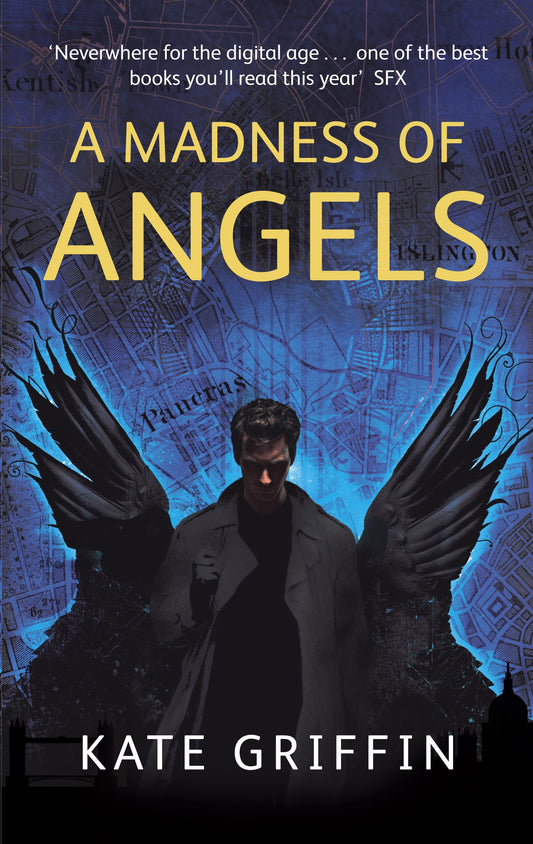 A Madness Of Angels by Kate Griffin