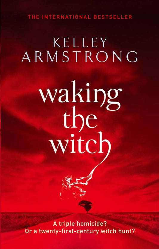 Waking The Witch by Kelley Armstrong