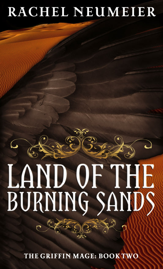 Land Of The Burning Sands by Rachel Neumeier