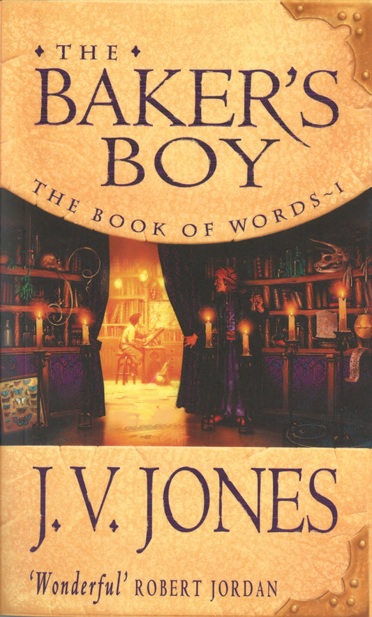 The Baker's Boy by J V Jones