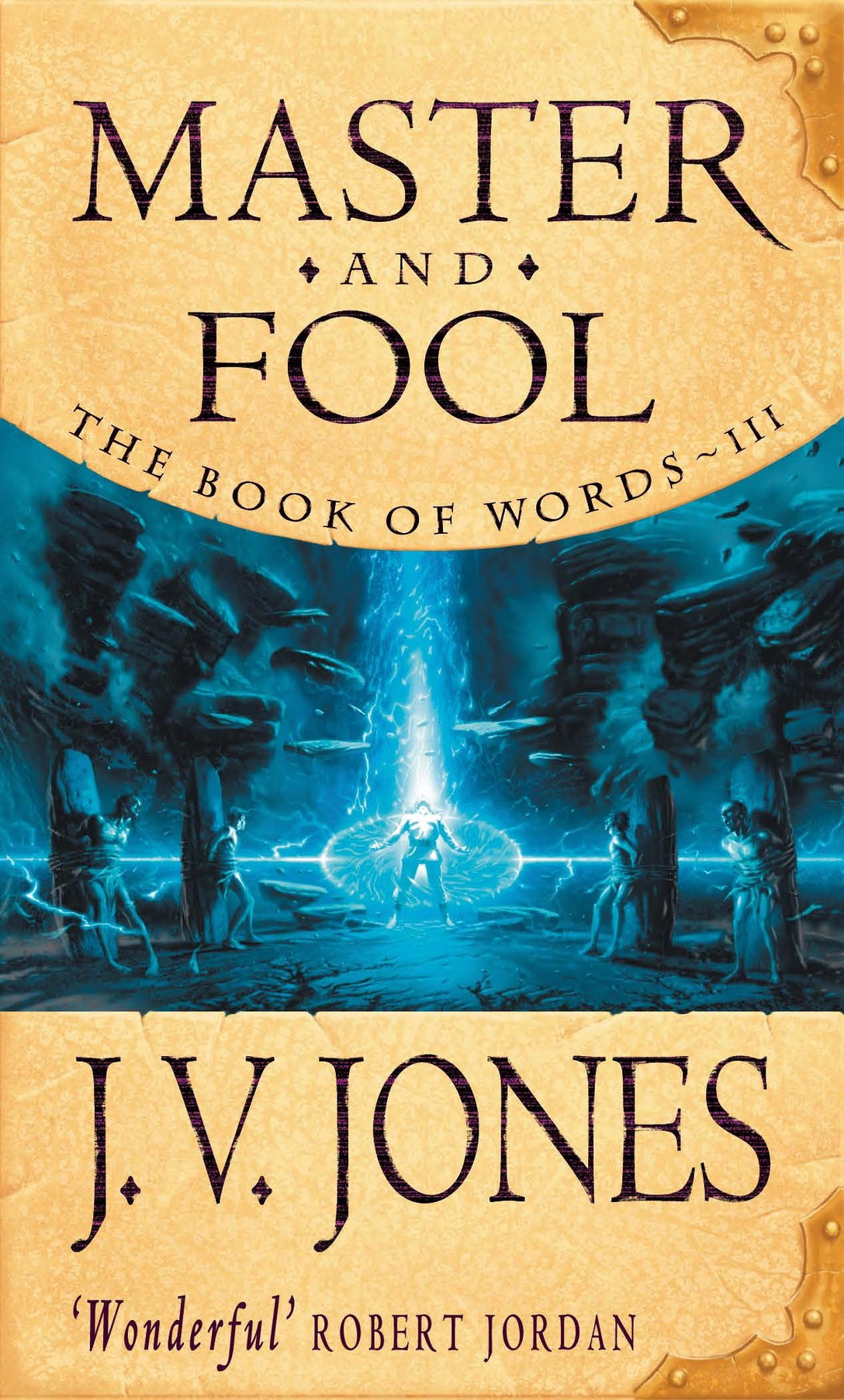 Master And Fool by J V Jones