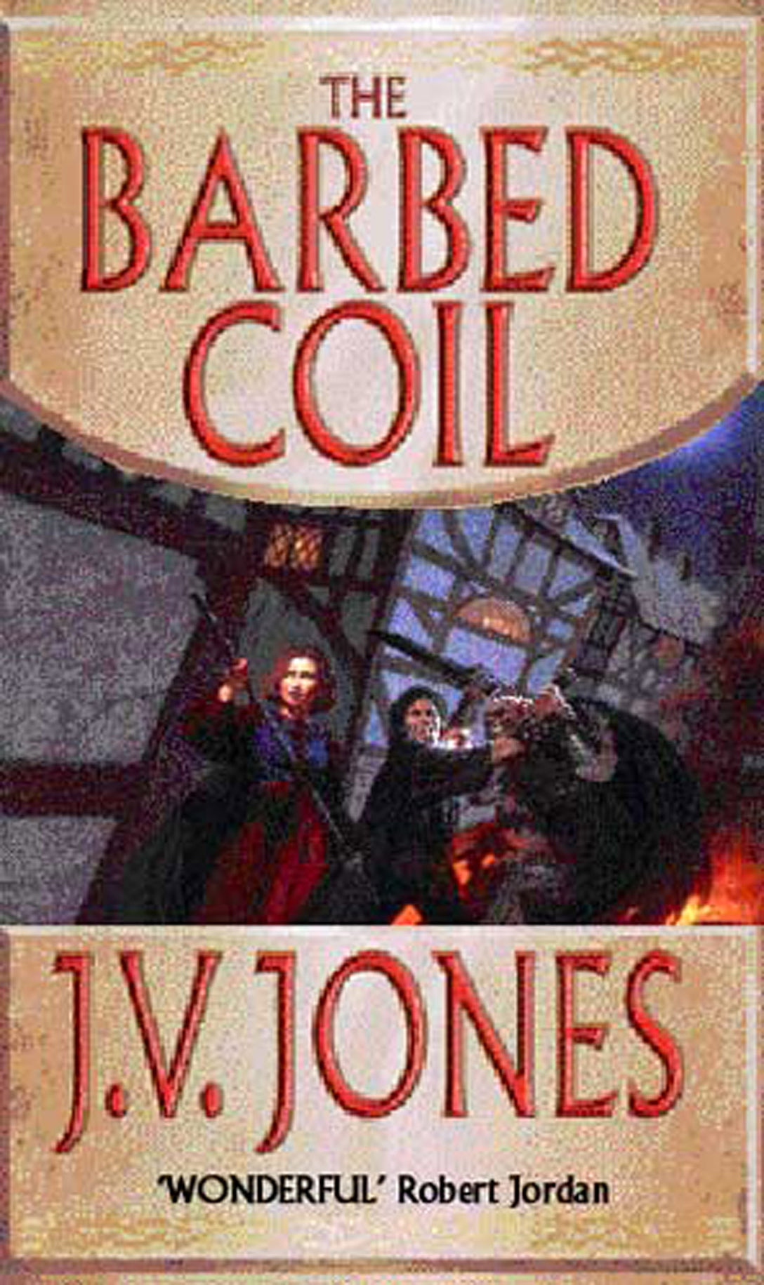 The Barbed Coil by J V Jones
