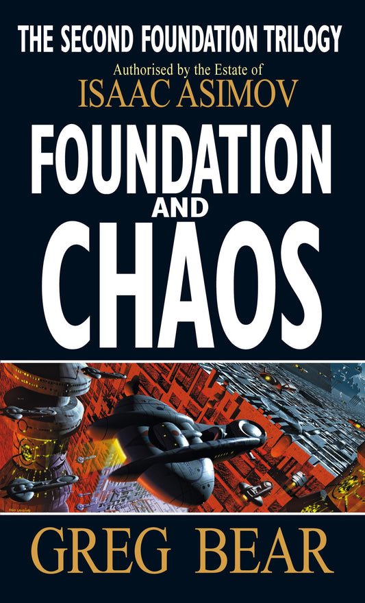 Foundation And Chaos by Greg Bear
