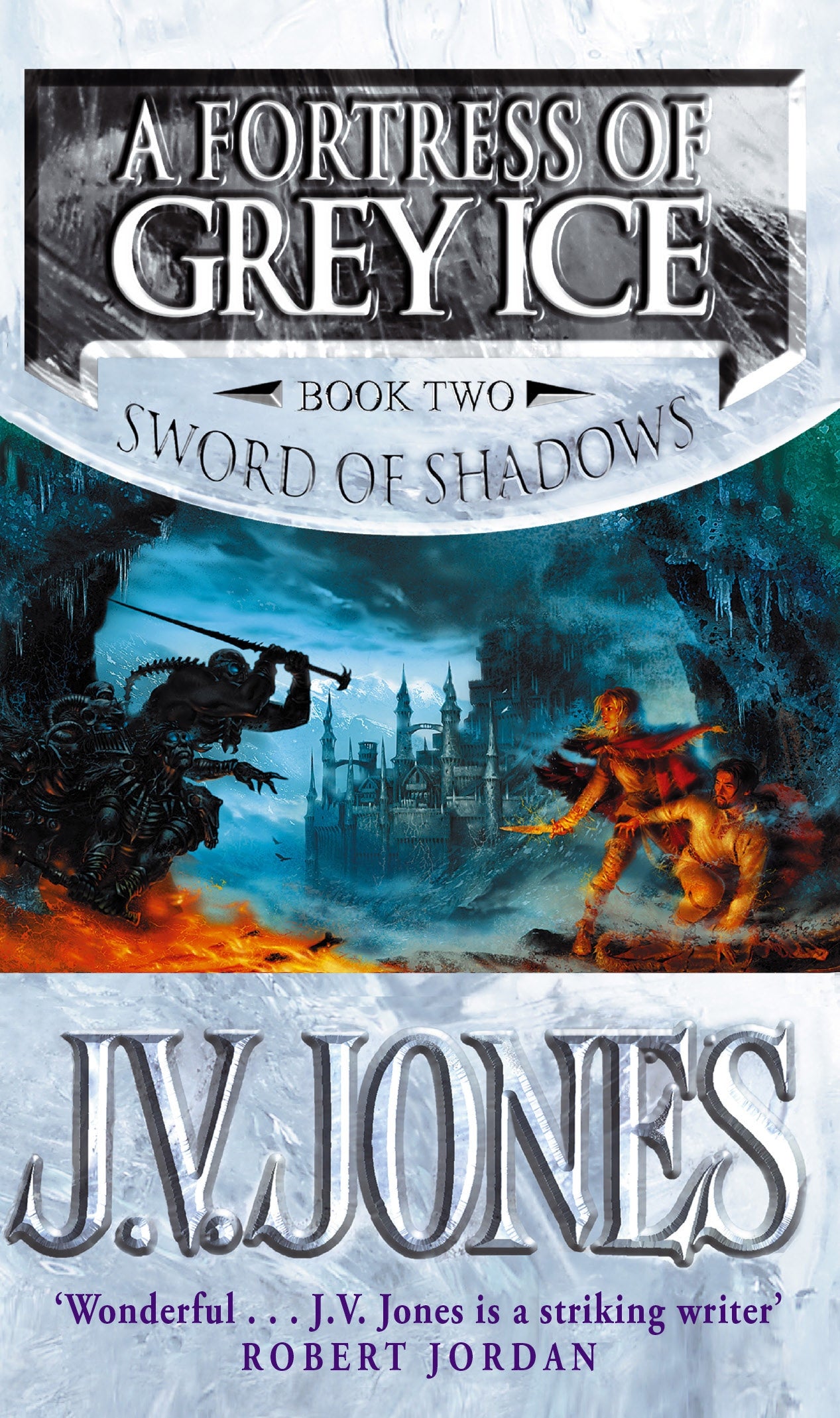 A Fortress Of Grey Ice by J V Jones
